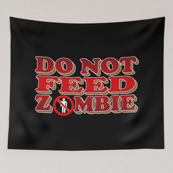 Item preview, Do Not Feed Zombie - Take care of yourself designed and sold by K0tK0tu.