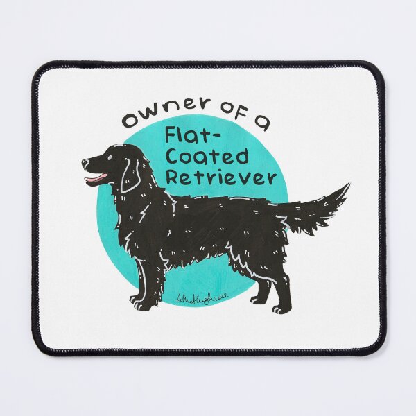 Item preview, Owner of a Flat-Coated Retriever designed and sold by Miss-A-McQ-Art.