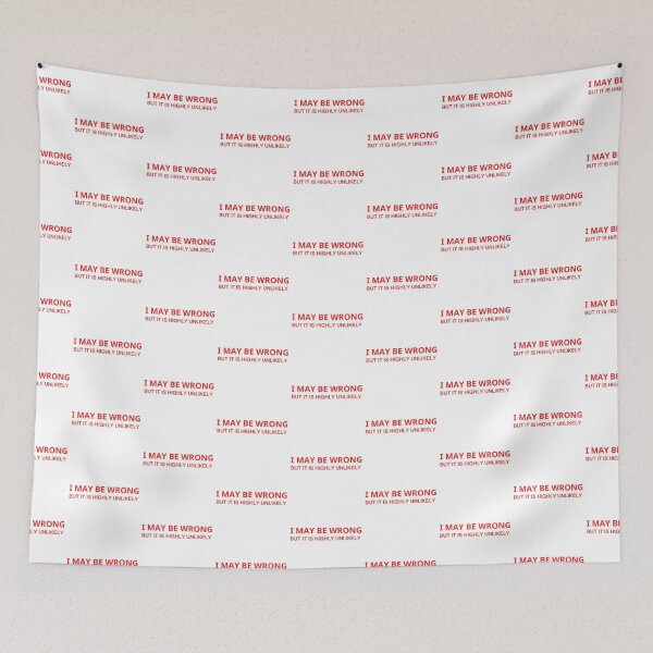 Item preview, I May Be Wrong But It's Highly Unlikely  designed and sold by mystylecorner.