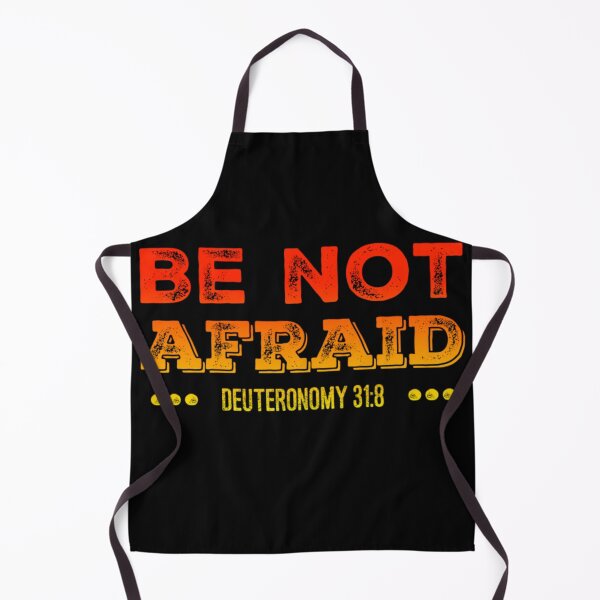 Item preview, Be Not Afraid- Deuteronomy 31:8 designed and sold by homesteadswag.