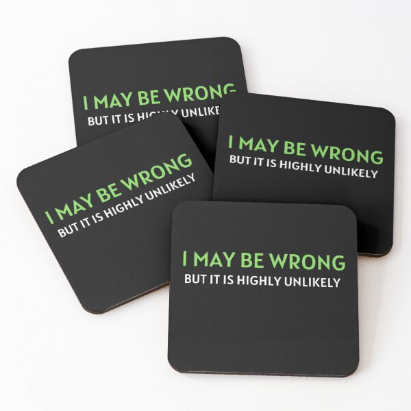 Item preview, I May Be Wrong But It's Highly Unlikely  designed and sold by mystylecorner.