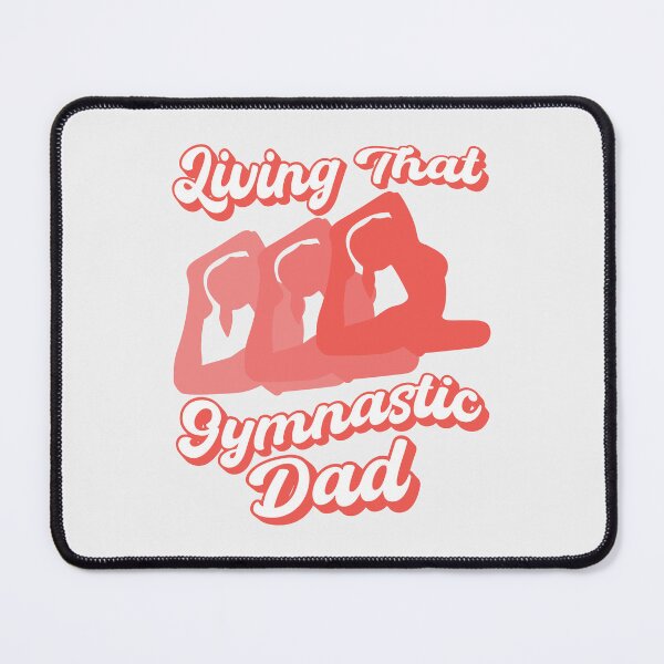 Item preview, Living That Gymnastic Dad designed and sold by THROUGH-LIFE.