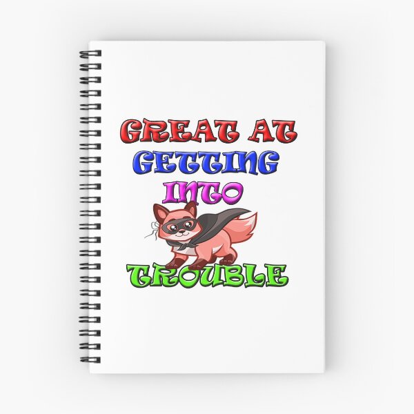 Item preview, Great At Getting Into Trouble designed and sold by Angelle55.