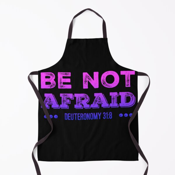 Item preview, Be Not Afraid- Deuteronomy 31:8 designed and sold by homesteadswag.