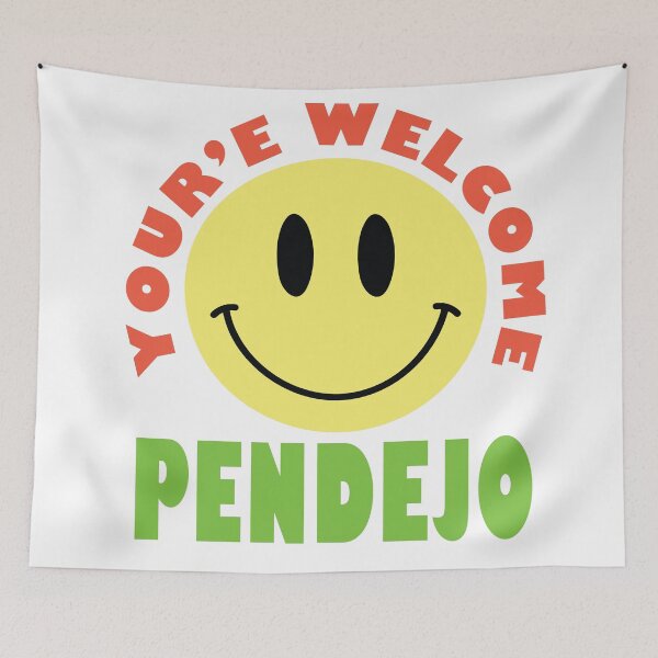 Item preview, Your'e Welcome Pendejo designed and sold by TaraGbear.