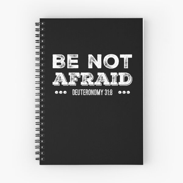 Item preview, Be Not Afraid- Deuteronomy 31:8 designed and sold by homesteadswag.