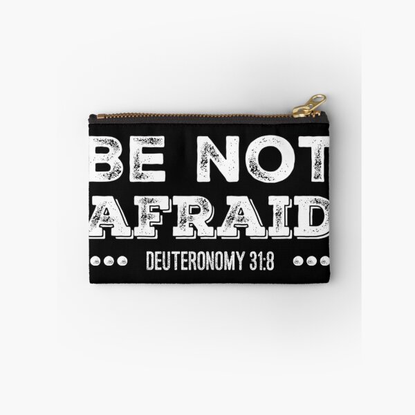 Item preview, Be Not Afraid- Deuteronomy 31:8 designed and sold by homesteadswag.