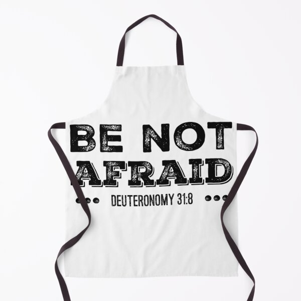 Item preview, Be Not Afraid- Deuteronomy 31:8 designed and sold by homesteadswag.
