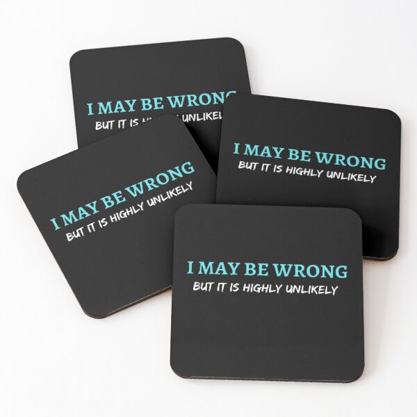 Item preview, I May Be Wrong But It's Highly Unlikely  designed and sold by mystylecorner.
