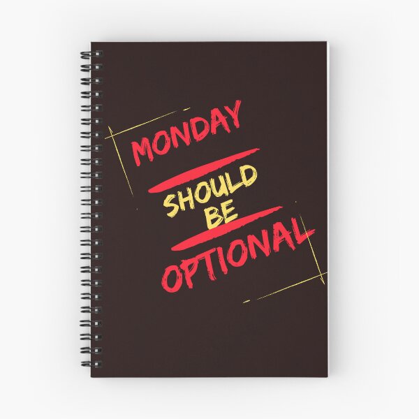 Item preview, Monday Should Be Optional Limited Design designed and sold by LeylaRosa.