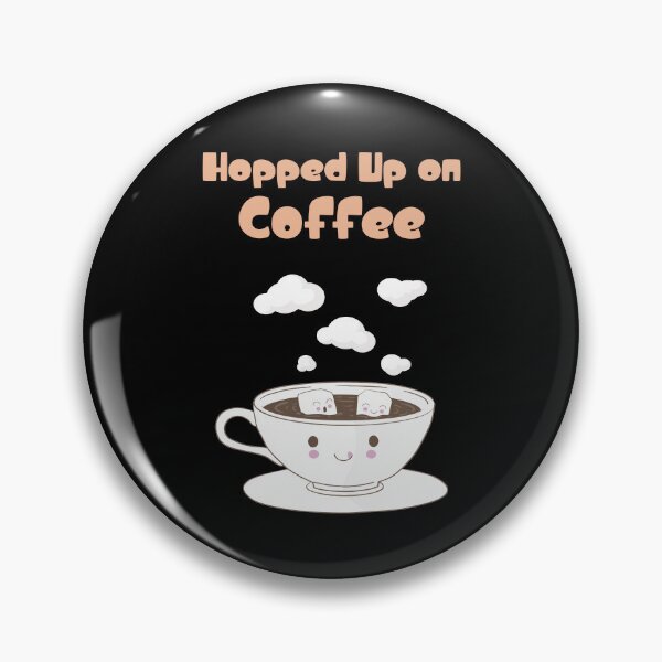 Item preview, Hopped Up On Coffee designed and sold by Cupsofdreams.