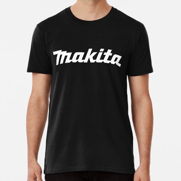"MAKITA" Tshirt by lewiseconnor Redbubble