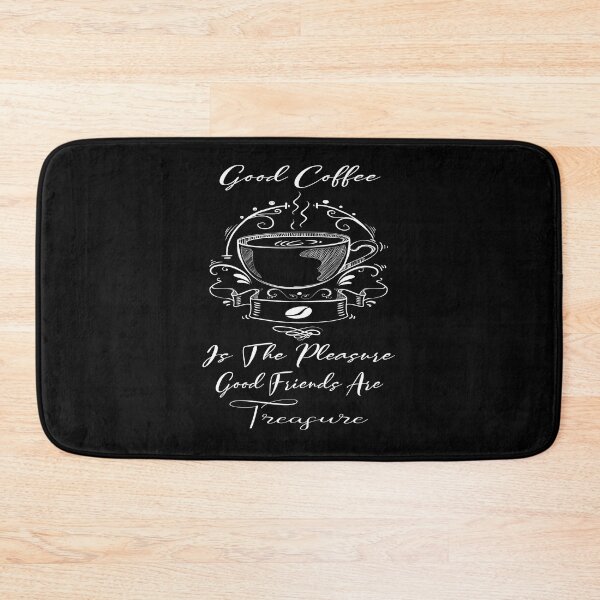 Item preview, Good Coffee Is The Pleasure Good Friends Are The Treasure designed and sold by Cupsofdreams.