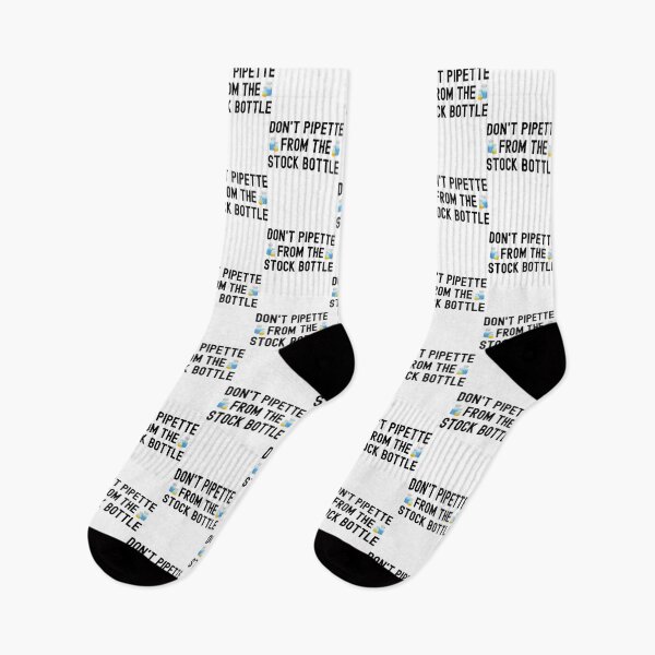 Item preview, Don't Pipette From The Stock Bottles - Laboratory, Biotechnology, Lab Week, DNA, Molecular Biology, Microbiology, Western Blot, Crispr, Funny Laboratory, Laboratory Technician designed and sold by jadedscientist.