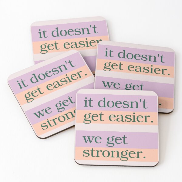 Item preview, It doesn't get easier. We get stronger. growth mindset quote designed and sold by Hear4theEars.