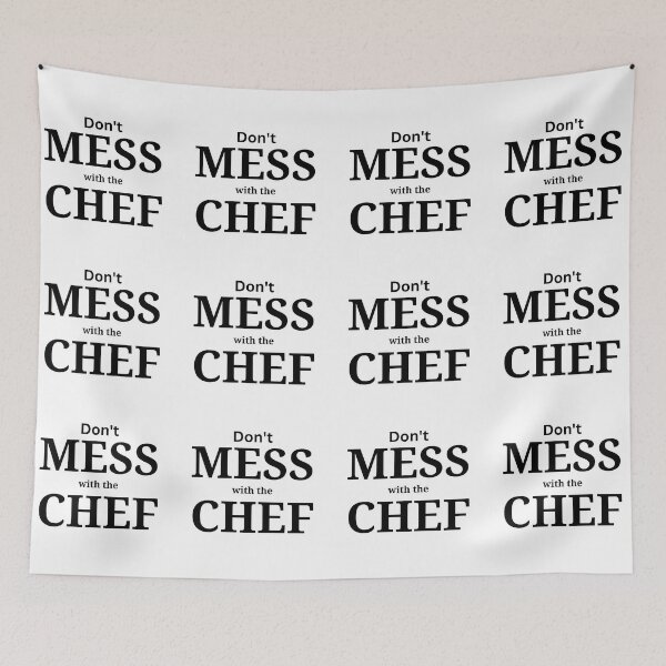 Item preview, Don't Mess With The Chef! Great Advice For Any Kitchen! designed and sold by joysandone.
