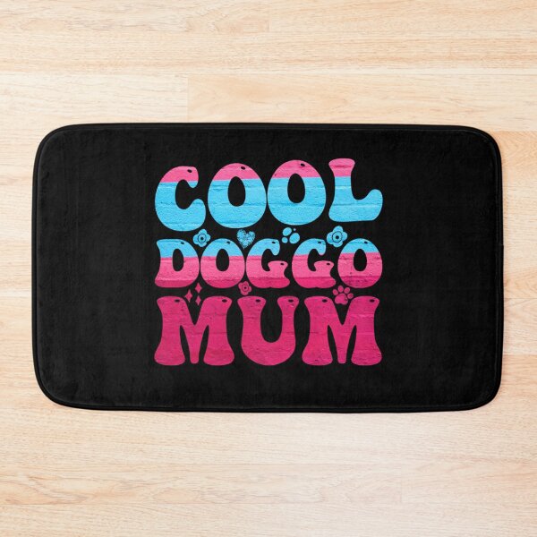 Item preview, Cool Doggo Mum designed and sold by PetSafari.