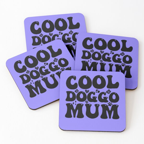 Item preview, Cool Doggo Mum designed and sold by PetSafari.