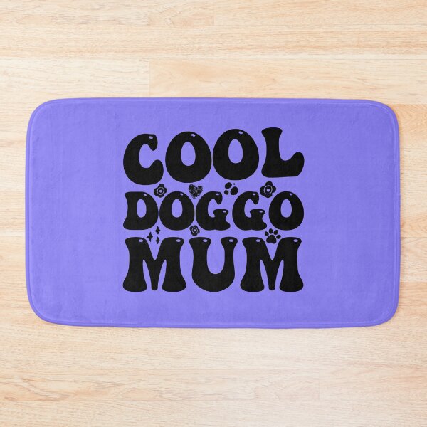 Item preview, Cool Doggo Mum designed and sold by PetSafari.