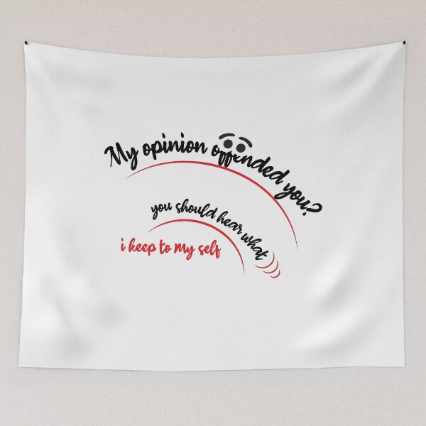 Item preview, My opinion offended you - 18B designed and sold by fatiol.