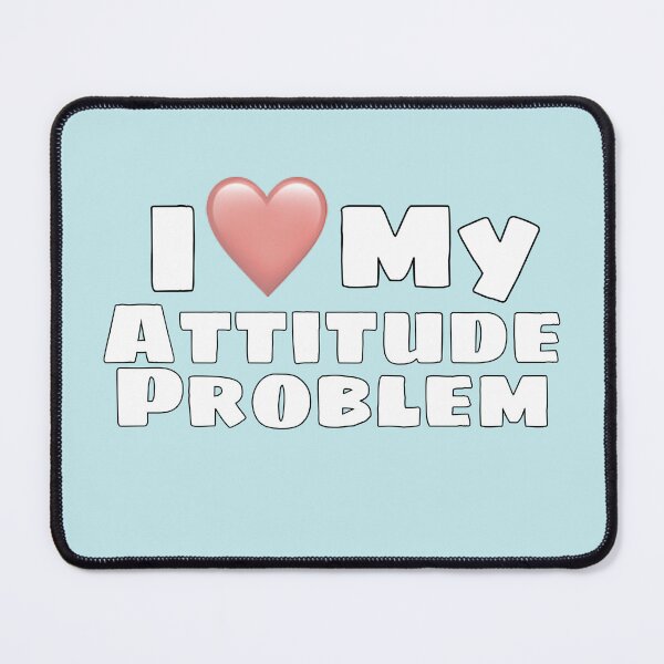 Item preview, Attitude problem designed and sold by abbinagl10.