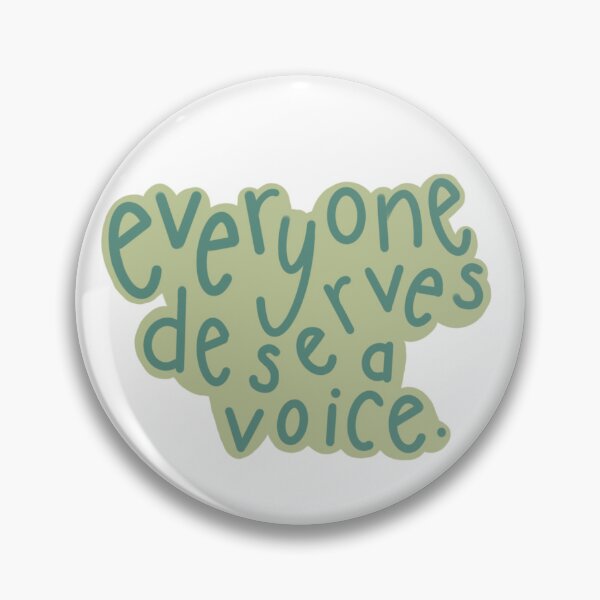 Item preview, Everyone Deserves a Voice designed and sold by sleepyspeechie.