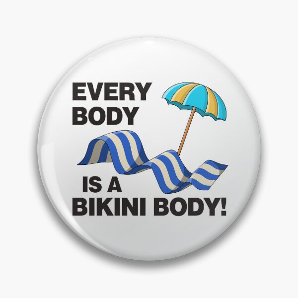 Item preview, Every Body Is A Bikini Body - Self Love designed and sold by Picket Club.