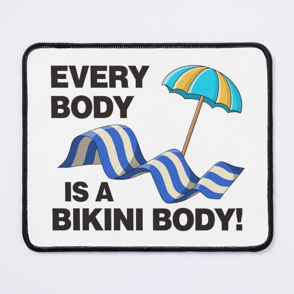 Item preview, Every Body Is A Bikini Body - Self Love designed and sold by Picket Club.