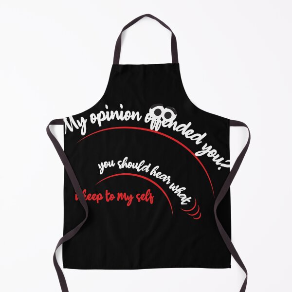 Item preview, My opinion offended you - 18B designed and sold by fatiol.