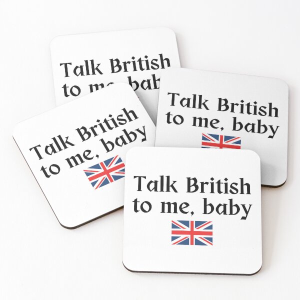 Item preview, Talk British to Me, Baby | England | Romantic | English Accent | Light Background designed and sold by SidefatSayings.