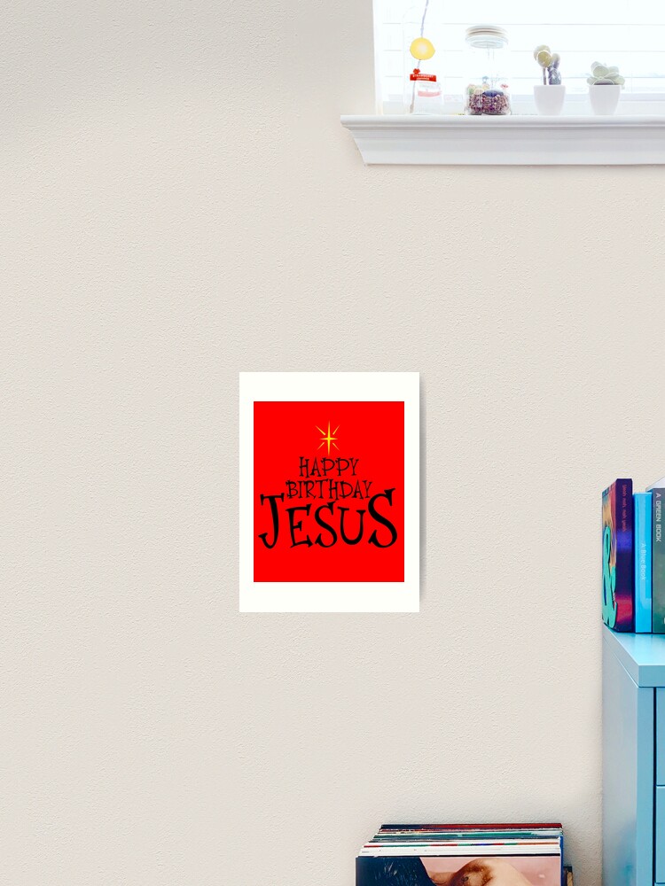 Thumbnail 2 von 3, Kunstdruck, Happy Birthday Jesus Christmas Happy Birthday Jesus Gear designt und verkauft von DynamicDesign.
