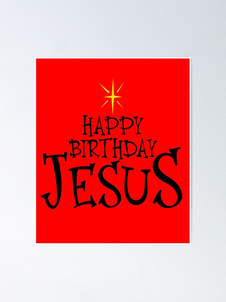 Thumbnail 1 von 3, Poster, Happy Birthday Jesus Christmas Happy Birthday Jesus Gear designt und verkauft von DynamicDesign.