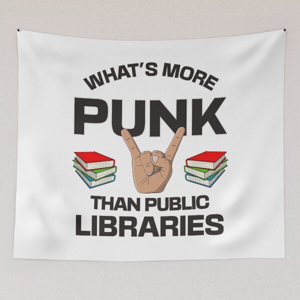 Item preview, Whats More Punk Than Public Libraries - Fund The Local Library designed and sold by Picket Club.