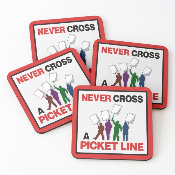 Item preview, Never Cross A Picket Line - Workers Rights designed and sold by Picket Club.