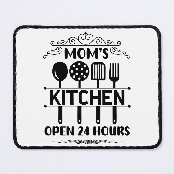 Item preview, Mom's Kitchen Open 24 Hours, Funny Kitchen Quote, Cooking Quote designed and sold by DesignHouse07.