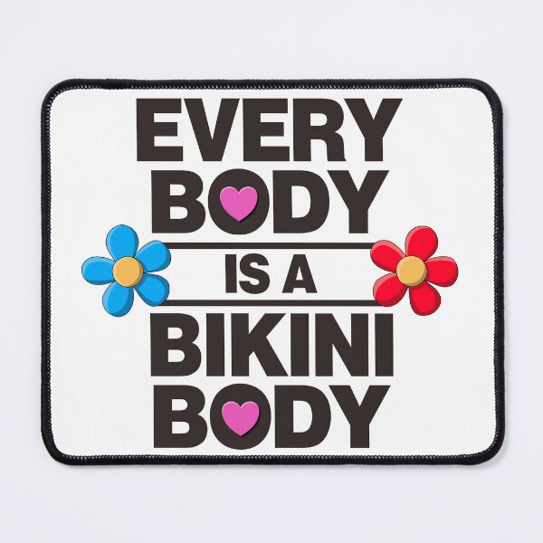 Item preview, Every Body Is A Bikini Body - Self Love designed and sold by Picket Club.