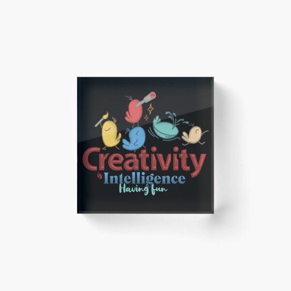 Item preview, Creativity is intelligence having fun. - Albert Einstein designed and sold by Tara Light.