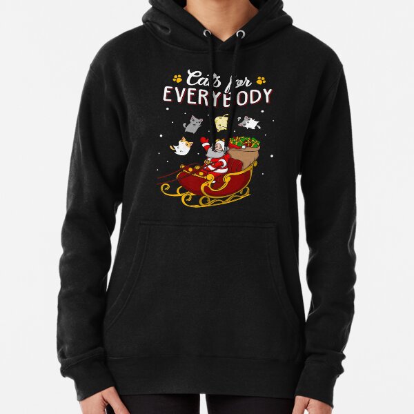 Cats For Everybody Funny Ugly Christmas Sweatshirt Pullover Hoodie