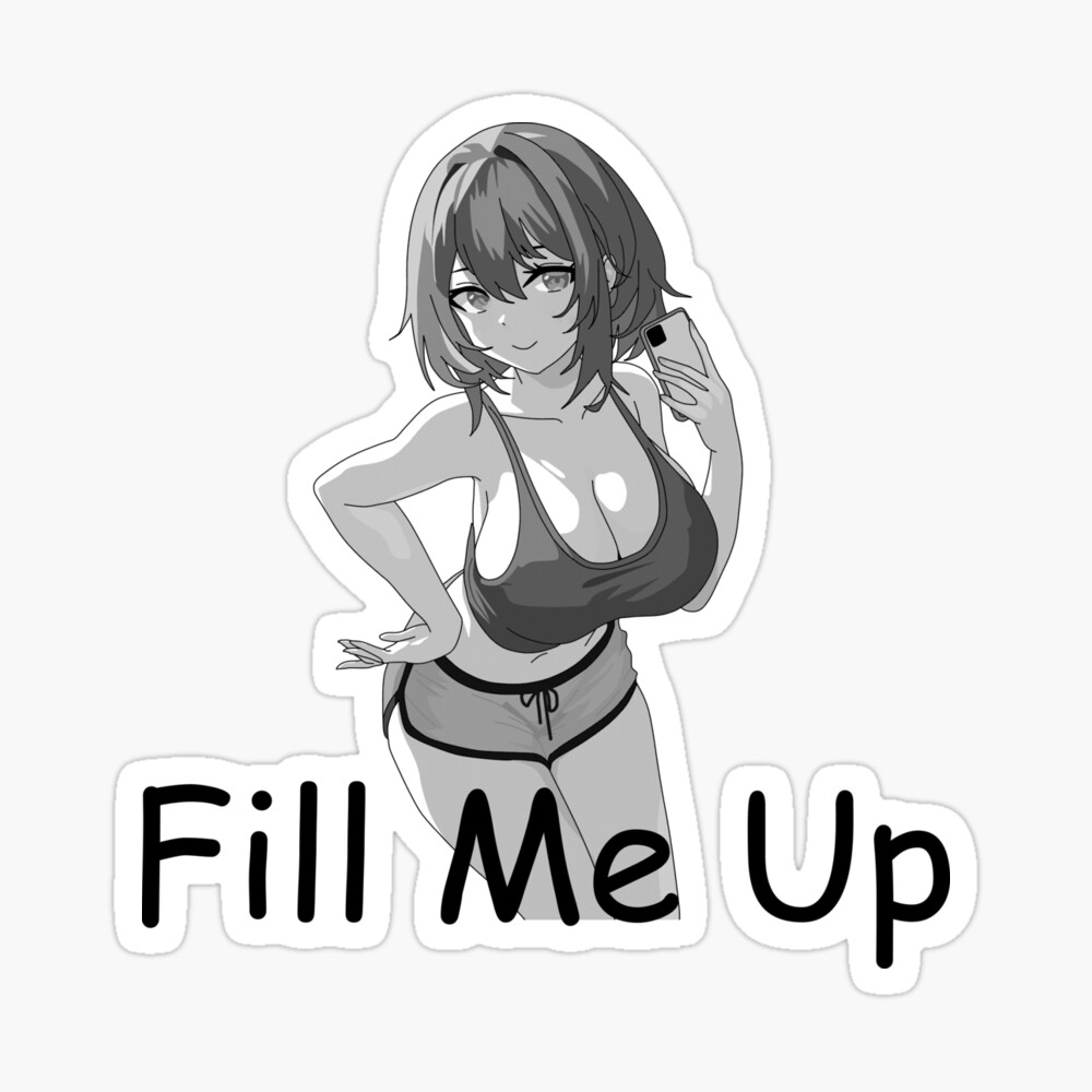 Fill me up anime girl 