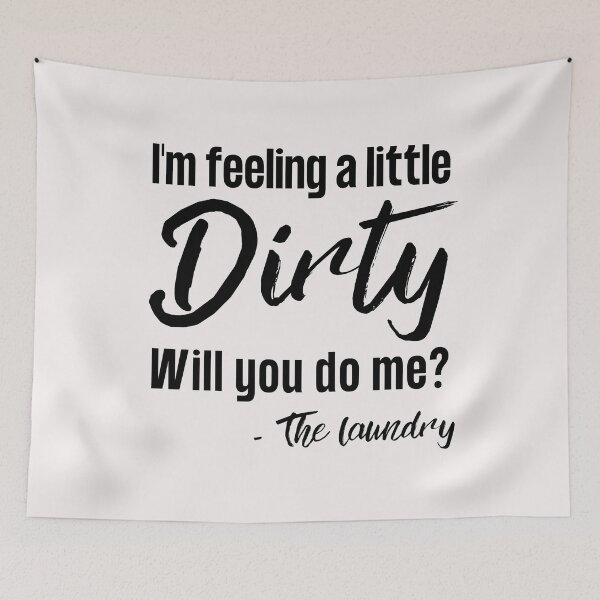 Item preview, Funny Laundry Sign, I'm feeling a little dirty, will you do me? designed and sold by Click-Like.