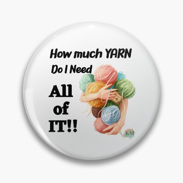 Item preview, How much do I need All of it,  crochet lover, mom gift. - yarn lover designed and sold by K.M. Creations.