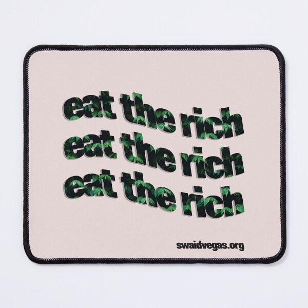 Item preview, Eat the Rich designed and sold by SWAIDVegas.