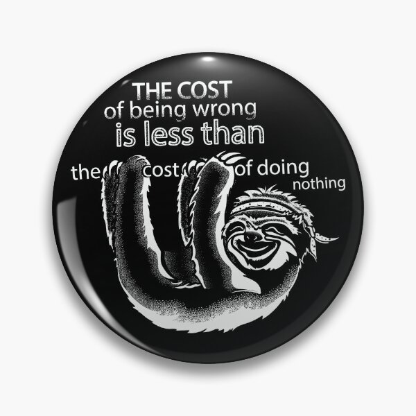 Item preview, The cost of being wrong is less than the cost of doing nothing designed and sold by Tara Light.