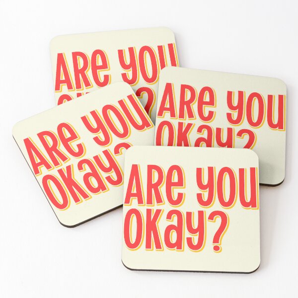 Item preview, Are you okay ? Quote  designed and sold by Mindy Bubble.