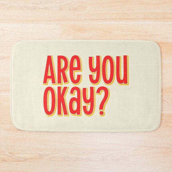 Item preview, Are you okay ? Quote  designed and sold by Mindy Bubble.