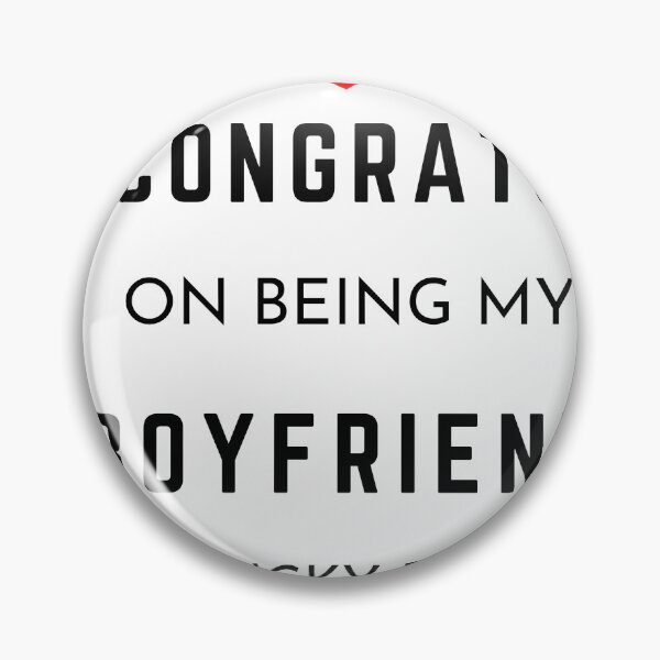 Item preview, Congrats On Being My Boyfriend designed and sold by MiniCooper27.