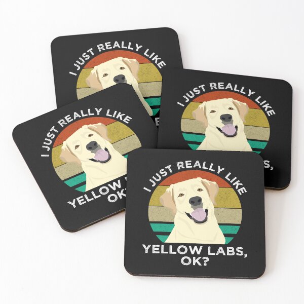 Item preview, I Just Really Like Yellow Labs, OK? designed and sold by Cat Lady Designs.