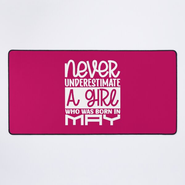 Item preview, Never underestimate a girl who was born in May designed and sold by magicmagnet.