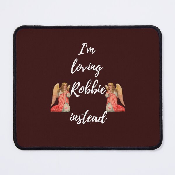 Item preview, I_m Loving Robbie Instead Robbie Is My Angel Edition Fitted Scoop designed and sold by guilteebyme.