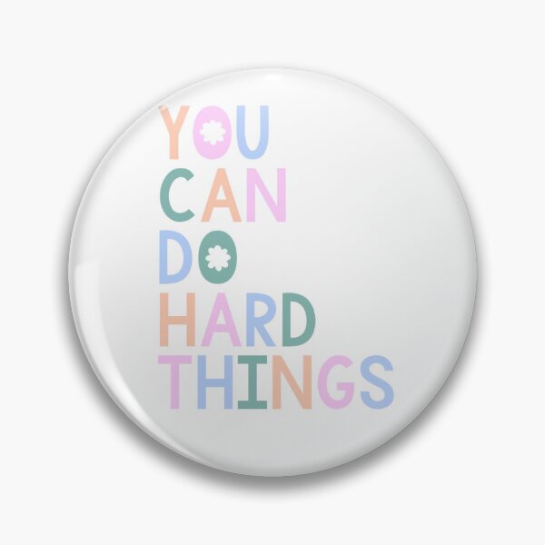 Item preview, You Can Do Hard Things designed and sold by happyk8e.